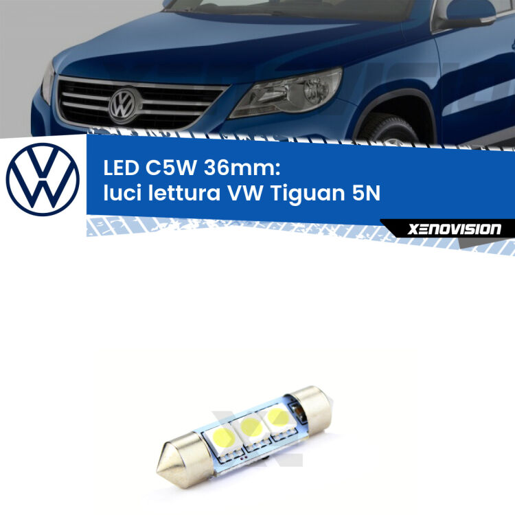 LED Luci Lettura VW Tiguan 5N laterali. Una lampadina led innesto C5W 36mm canbus estremamente longeva.