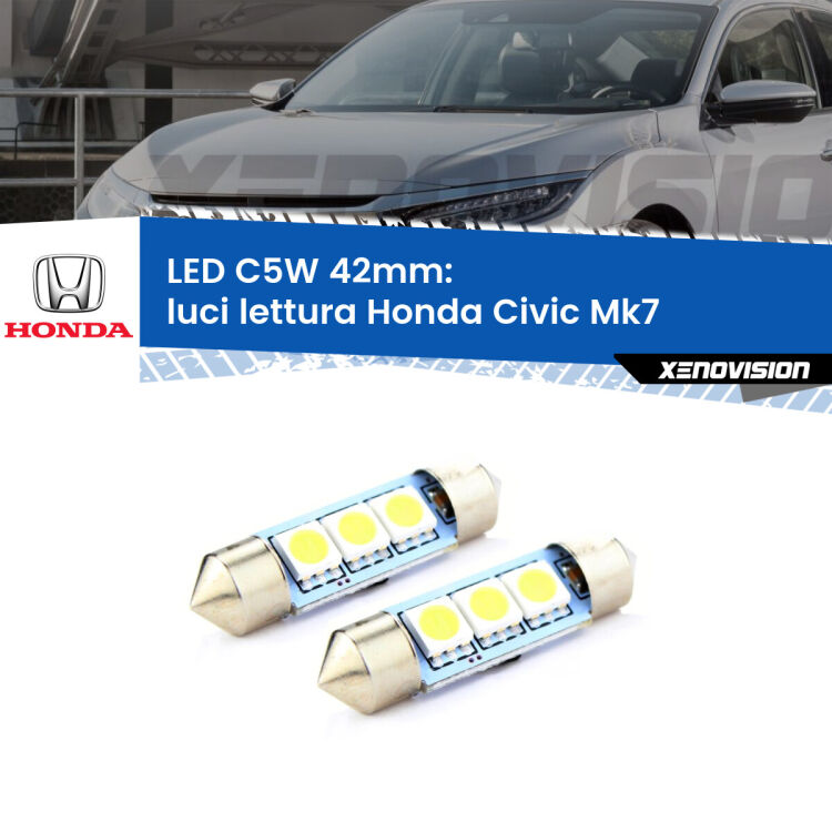 0 Luci Lettura LED c5w 41mm Honda Civic Mk7 senza tettuccio (Coppia) <strong>Luci Lettura LED per Honda Civic</strong> Mk7 senza tettuccio. Coppia lampade <strong>C5W</strong> 41mm estremamente longeve.