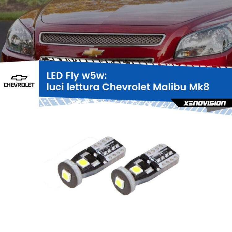 0 Luci Lettura LED Chevrolet Malibu Mk8 posteriori: W5W Fly <strong>luci lettura LED per Chevrolet Malibu</strong> Mk8 posteriori. Coppia lampadine <strong>w5w</strong> Canbus compatte modello Fly Xenovision.