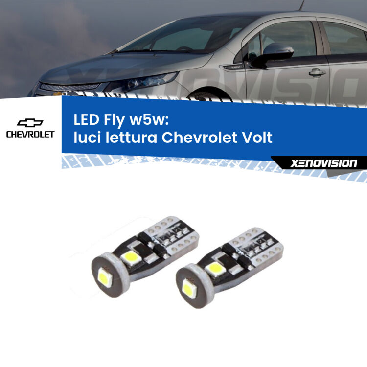 0 Luci Lettura LED Chevrolet Volt  2011 - 2019: W5W Fly <strong>luci lettura LED per Chevrolet Volt</strong>  2011 - 2019. Coppia lampadine <strong>w5w</strong> Canbus compatte modello Fly Xenovision.