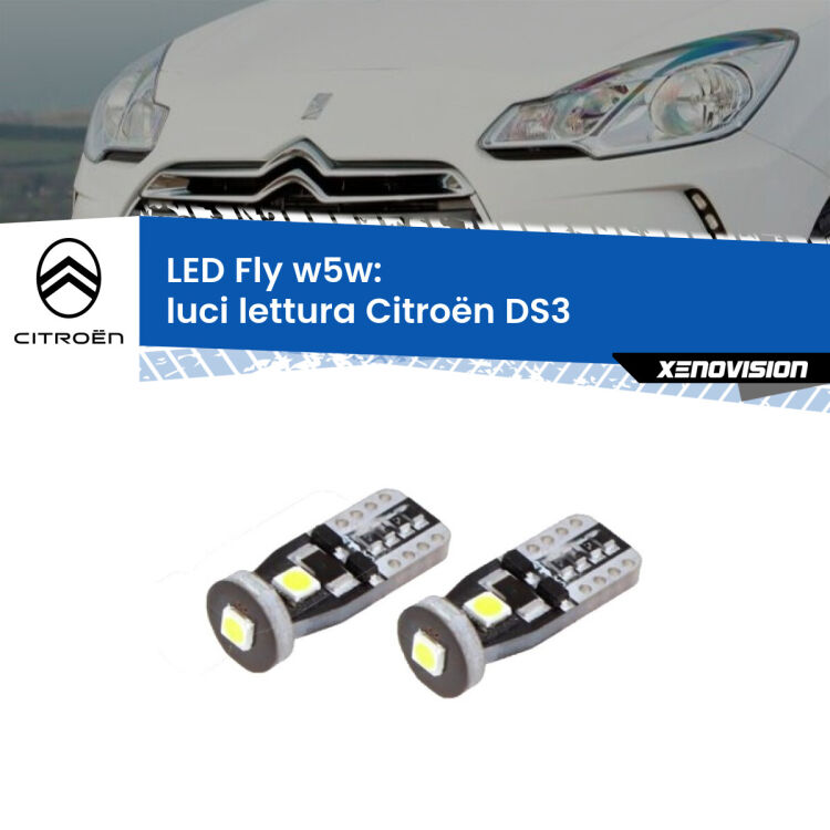 0 Luci Lettura LED Citroën DS3 2009 - 2015: W5W Fly <strong>luci lettura LED per Citroën DS3</strong> 2009 - 2015. Coppia lampadine <strong>w5w</strong> Canbus compatte modello Fly Xenovision.
