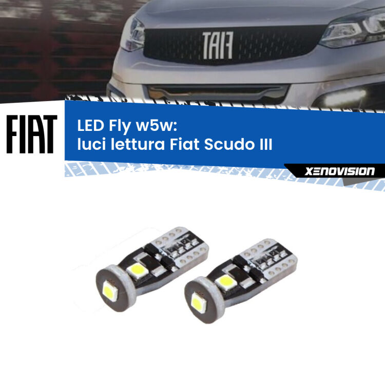 0 Luci Lettura LED Fiat Scudo III 2022 in poi: W5W Fly <strong>luci lettura LED per Fiat Scudo</strong> III 2022 in poi. Coppia lampadine <strong>w5w</strong> Canbus compatte modello Fly Xenovision.