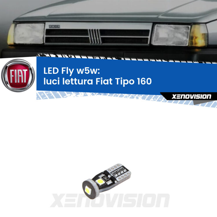 <strong>luci lettura LED per Fiat Tipo</strong> 160 1987 - 1996. Coppia lampadine <strong>w5w</strong> Canbus compatte modello Fly Xenovision.