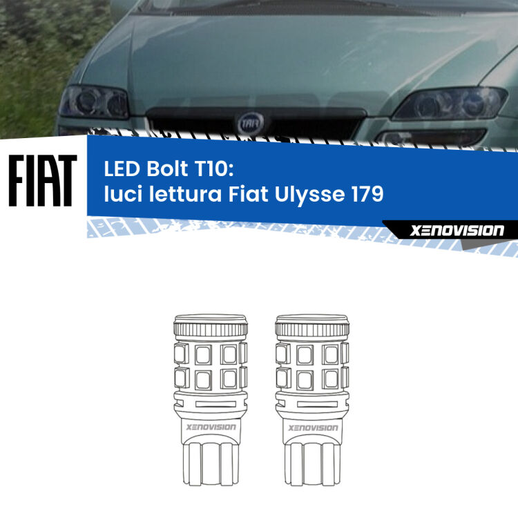 0 Luci Lettura LED Fiat Ulysse 179 2002 - 2011: T10 Bolt <strong>Luci Lettura LED per Fiat Ulysse</strong> 179 2002 - 2011. Coppia lampade <strong>T10</strong> modello Bolt canbus.