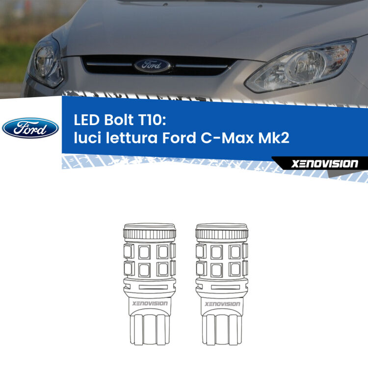 0 Luci Lettura LED Ford C-Max Mk2 2011 - 2019: T10 Bolt <strong>Luci Lettura LED per Ford C-Max</strong> Mk2 2011 - 2019. Coppia lampade <strong>T10</strong> modello Bolt canbus.