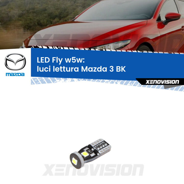 <strong>luci lettura LED per Mazda 3</strong> BK 2003 - 2009. Coppia lampadine <strong>w5w</strong> Canbus compatte modello Fly Xenovision.