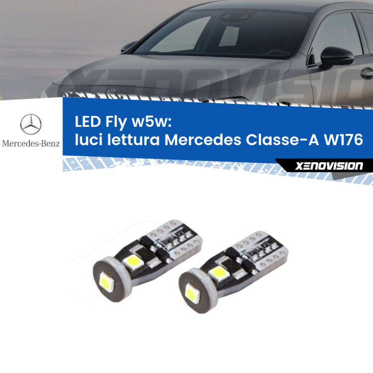 0 Luci Lettura LED Mercedes Classe-A W176 2012 - 2018: W5W Fly <strong>luci lettura LED per Mercedes Classe-A</strong> W176 2012 - 2018. Coppia lampadine <strong>w5w</strong> Canbus compatte modello Fly Xenovision.
