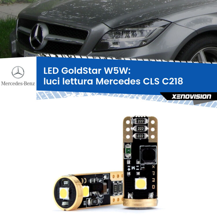 0 Luci Lettura LED Mercedes CLS C218 2011 - 2017: T10 GoldStar <strong>Luci Lettura LED Mercedes CLS</strong> C218 2011 - 2017: ottima luminosità a 360 gradi. Si inseriscono ovunque. Canbus, Top Quality.