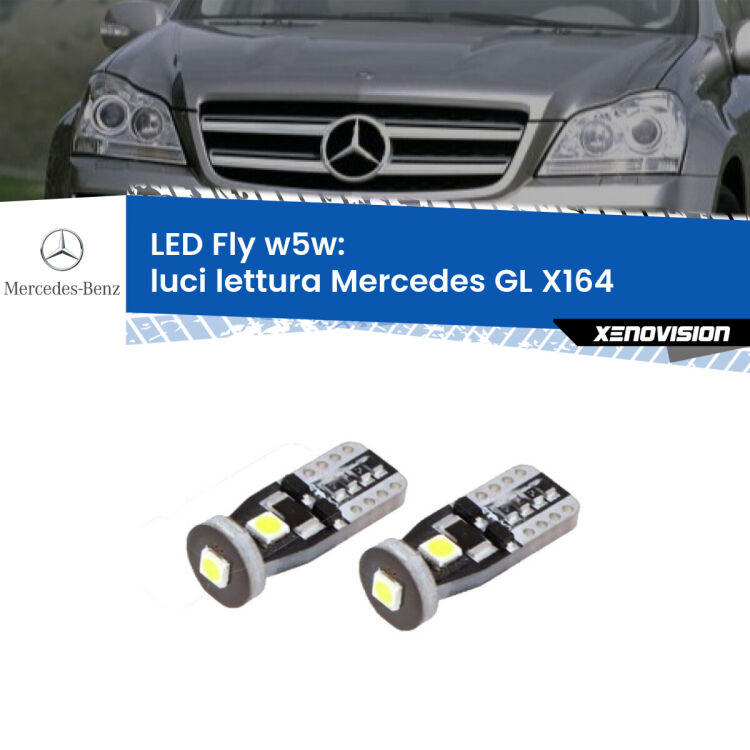 0 Luci Lettura LED Mercedes GL X164 2006 - 2012: W5W Fly <strong>luci lettura LED per Mercedes GL</strong> X164 2006 - 2012. Coppia lampadine <strong>w5w</strong> Canbus compatte modello Fly Xenovision.