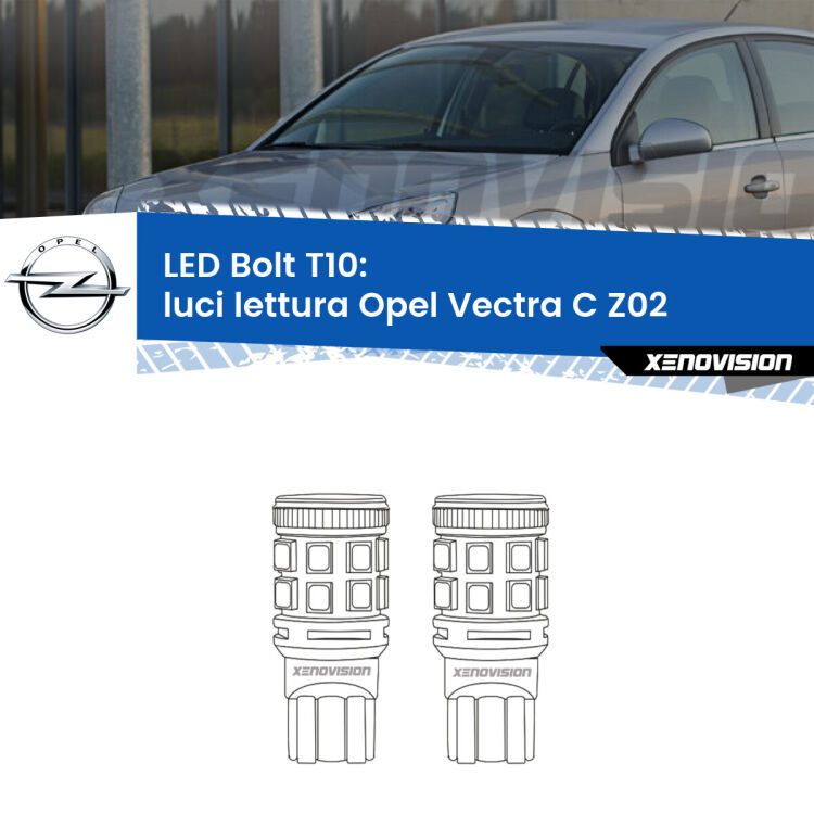 0 Luci Lettura LED Opel Vectra C Z02 2002 - 2010: T10 Bolt <strong>Luci Lettura LED per Opel Vectra C</strong> Z02 2002 - 2010. Coppia lampade <strong>T10</strong> modello Bolt canbus.
