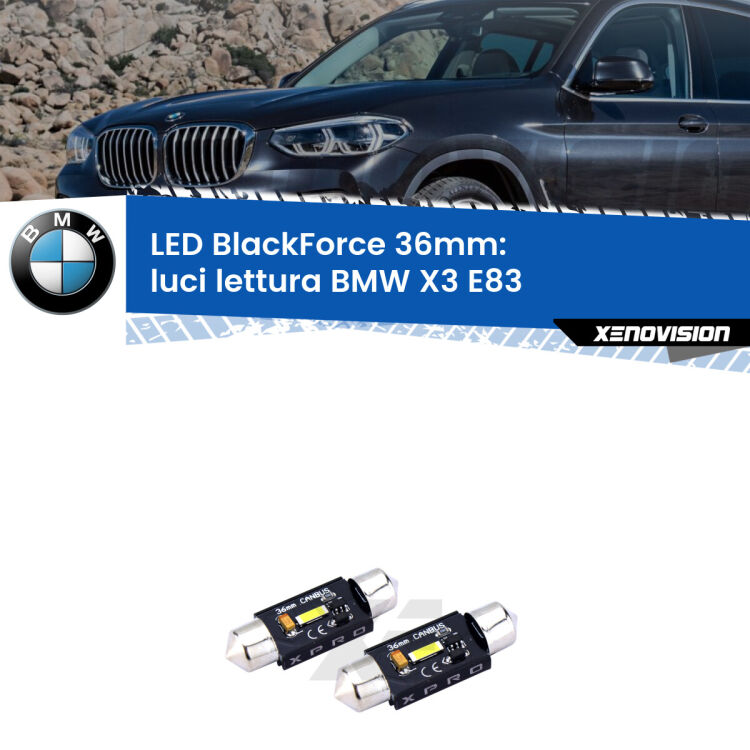 <strong>LED luci lettura 36mm per BMW X3</strong> E83 posteriori. Coppia lampadine <strong>C5W</strong>modello BlackForce Xenovision.