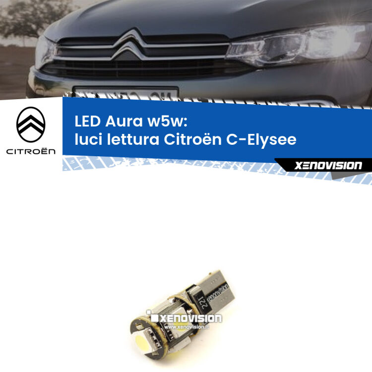 0 Luci Lettura LED per Citroën C-Elysee 2012 in poi: Aura w5w <strong>LED luci lettura w5w per Citroën C-Elysee</strong> 2012 in poi. Una lampadina <strong>w5w</strong> canbus luce bianca 6000k modello Aura Xenovision.
