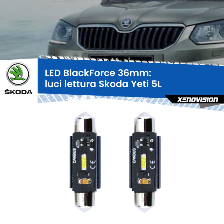 0 Luci Lettura LED per Skoda Yeti 5L posteriori: C5W BlackForce 36mm (Coppia) <strong>Luci Lettura LED per Skoda Yeti</strong> 5L posteriori. Coppia lampade <strong>C5W</strong> 36mm modello BlackForce canbus.
