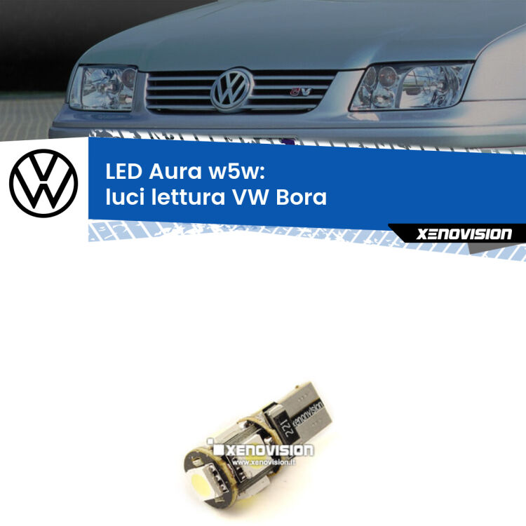 0 Luci Lettura LED per VW Bora anteriori: Aura w5w <strong>LED luci lettura w5w per VW Bora</strong> anteriori. Una lampadina <strong>w5w</strong> canbus luce bianca 6000k modello Aura Xenovision.