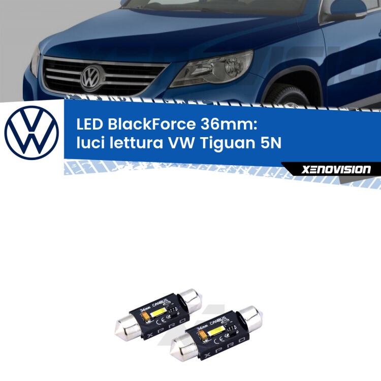 <strong>LED luci lettura 36mm per VW Tiguan</strong> 5N laterali. Coppia lampadine <strong>C5W</strong>modello BlackForce Xenovision.