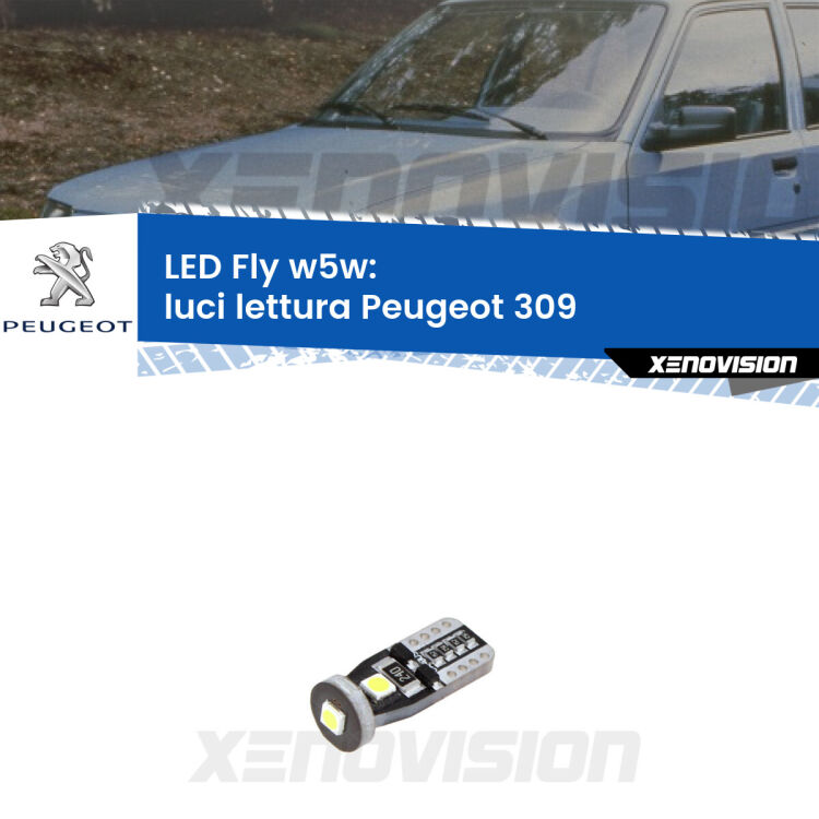 <strong>luci lettura LED per Peugeot 309</strong>  1989 - 1993. Coppia lampadine <strong>w5w</strong> Canbus compatte modello Fly Xenovision.