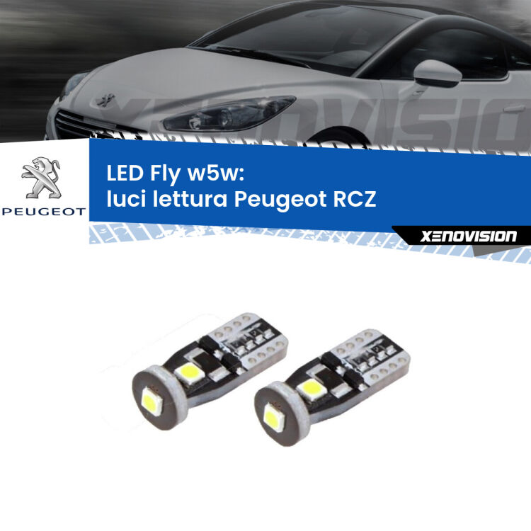 0 Luci Lettura LED Peugeot RCZ 2010 - 2015: W5W Fly <strong>luci lettura LED per Peugeot RCZ</strong> 2010 - 2015. Coppia lampadine <strong>w5w</strong> Canbus compatte modello Fly Xenovision.
