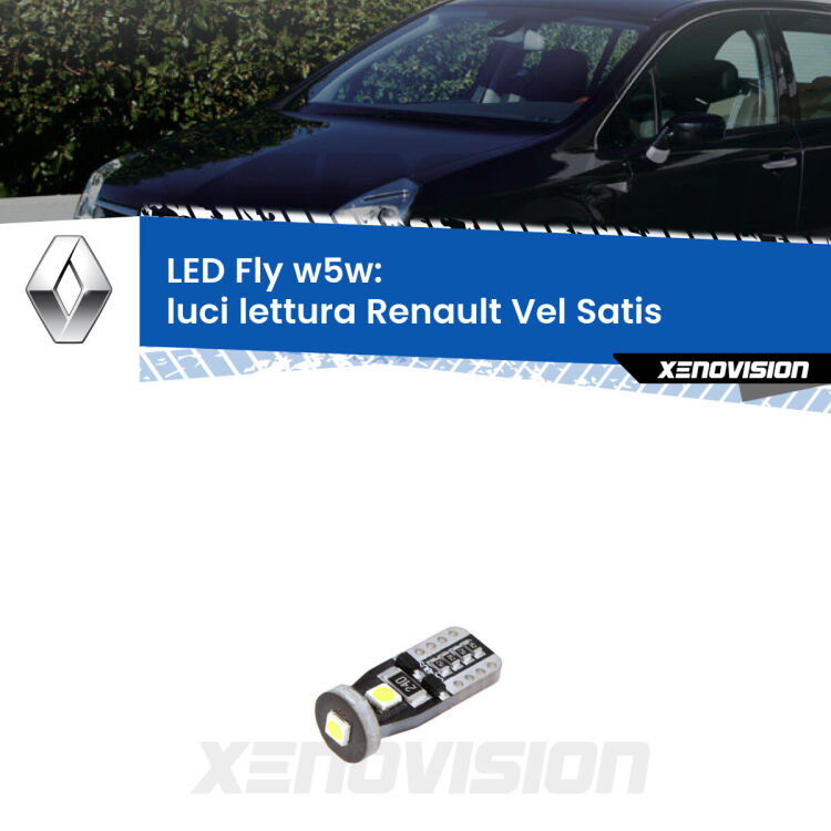 <strong>luci lettura LED per Renault Vel Satis</strong>  2005 - 2010. Coppia lampadine <strong>w5w</strong> Canbus compatte modello Fly Xenovision.