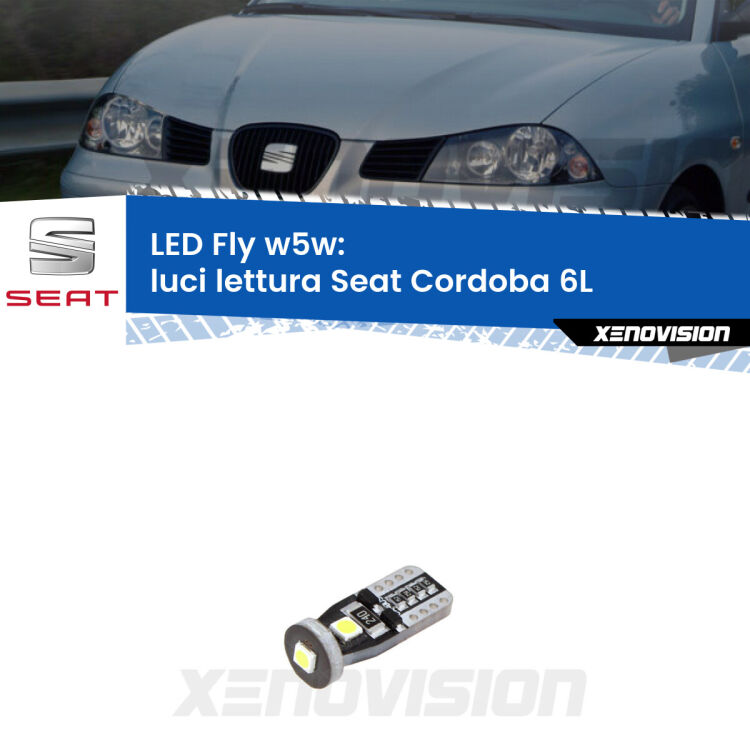 <strong>luci lettura LED per Seat Cordoba</strong> 6L 2002 - 2009. Coppia lampadine <strong>w5w</strong> Canbus compatte modello Fly Xenovision.