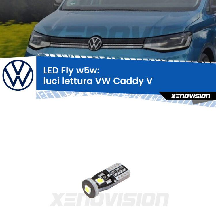 <strong>luci lettura LED per VW Caddy V</strong>  2021 in poi. Coppia lampadine <strong>w5w</strong> Canbus compatte modello Fly Xenovision.
