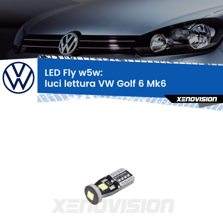 <strong>luci lettura LED per VW Golf 6</strong> Mk6 2008 - 2011. Coppia lampadine <strong>w5w</strong> Canbus compatte modello Fly Xenovision.
