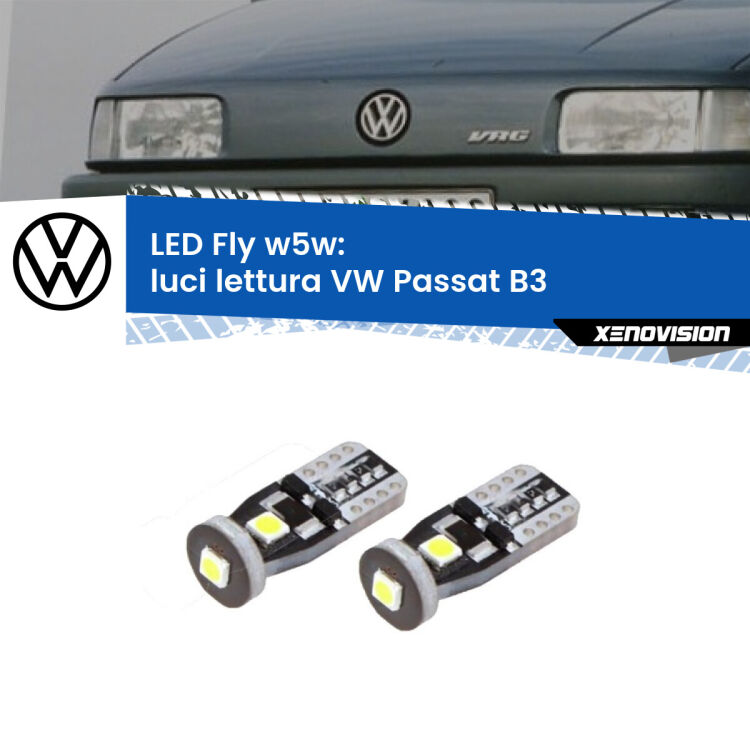 0 Luci Lettura LED VW Passat B3 Versione 1: W5W Fly <strong>luci lettura LED per VW Passat</strong> B3 Versione 1. Coppia lampadine <strong>w5w</strong> Canbus compatte modello Fly Xenovision.