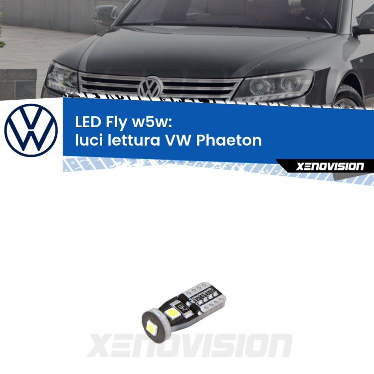 <strong>luci lettura LED per VW Phaeton</strong>  2002 - 2016. Coppia lampadine <strong>w5w</strong> Canbus compatte modello Fly Xenovision.