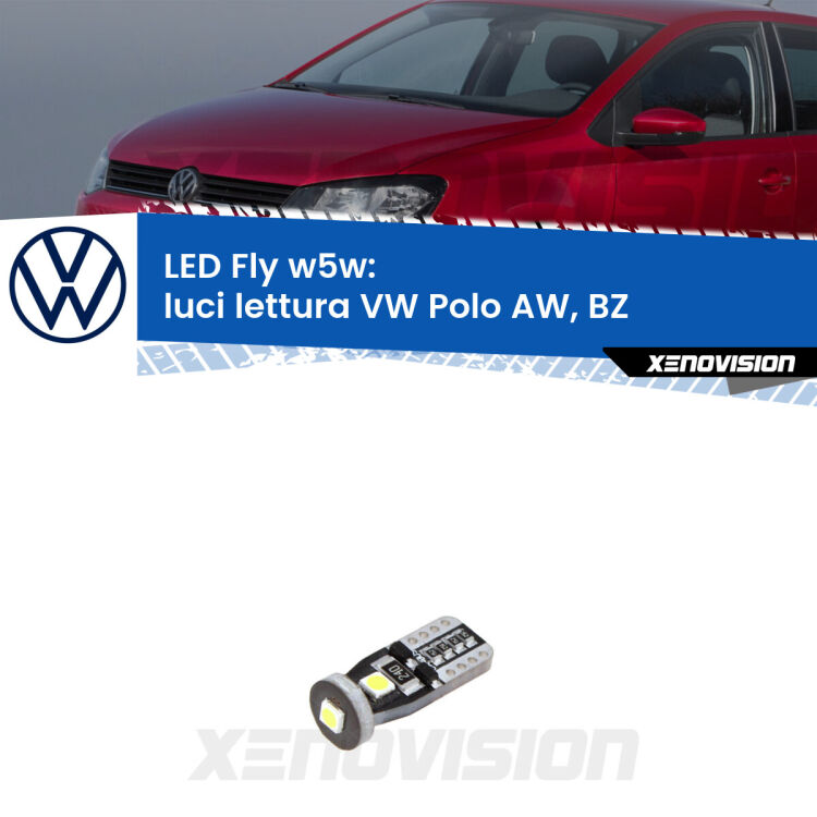 <strong>luci lettura LED per VW Polo</strong> AW, BZ 2017 in poi. Coppia lampadine <strong>w5w</strong> Canbus compatte modello Fly Xenovision.