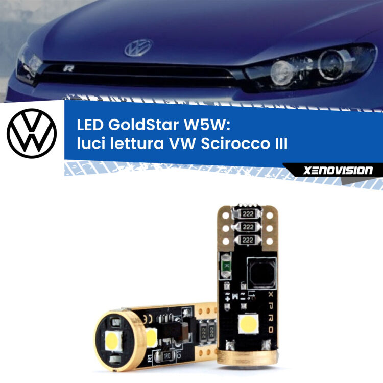 0 Luci Lettura LED VW Scirocco III anteriori: T10 GoldStar <strong>Luci Lettura LED VW Scirocco</strong> III anteriori: ottima luminosità a 360 gradi. Si inseriscono ovunque. Canbus, Top Quality.