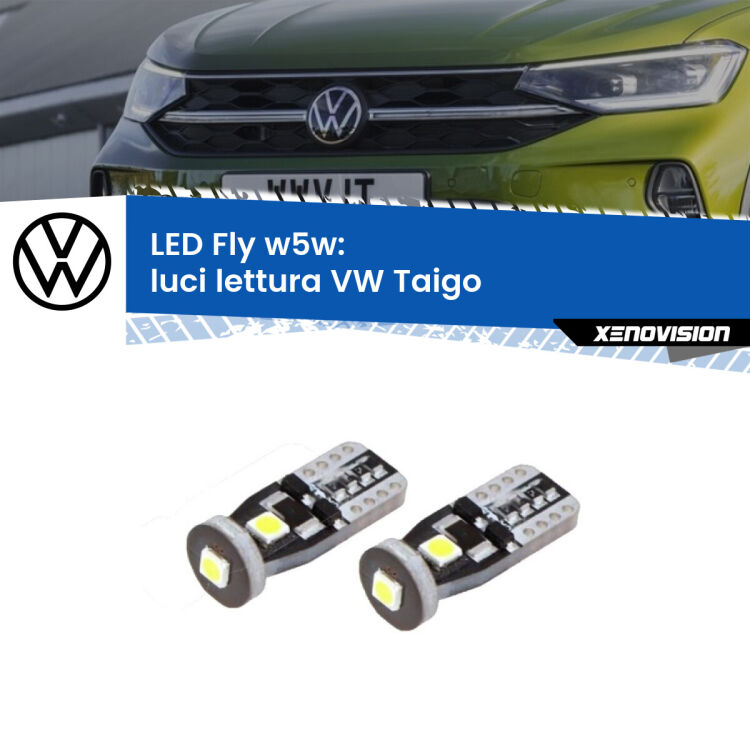 0 Luci Lettura LED VW Taigo 2020 in poi: W5W Fly <strong>luci lettura LED per VW Taigo</strong> 2020 in poi. Coppia lampadine <strong>w5w</strong> Canbus compatte modello Fly Xenovision.