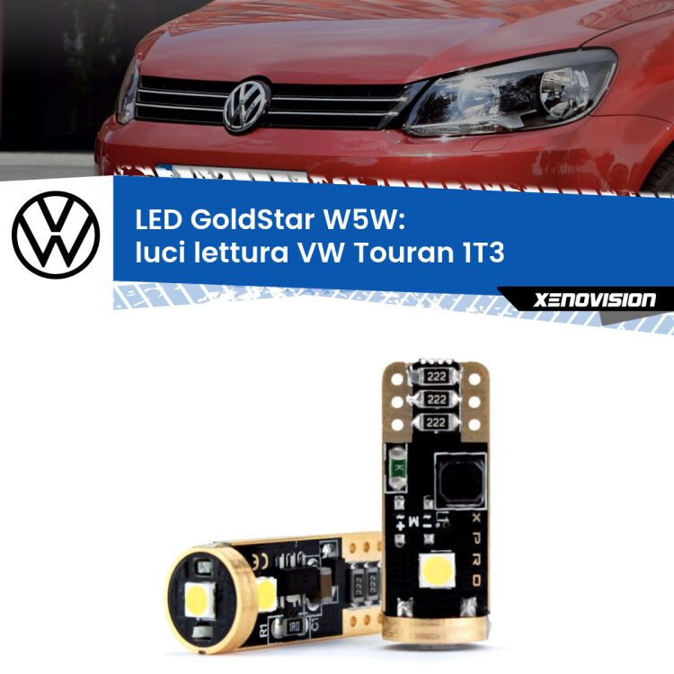 0 Luci Lettura LED VW Touran 1T3 2010 - 2015: T10 GoldStar <strong>Luci Lettura LED VW Touran</strong> 1T3 2010 - 2015: ottima luminosità a 360 gradi. Si inseriscono ovunque. Canbus, Top Quality.