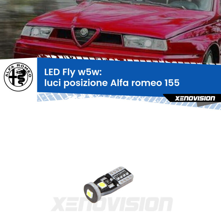 <strong>luci posizione LED per Alfa romeo 155</strong>  1992-1997. Coppia lampadine <strong>w5w</strong> Canbus compatte modello Fly Xenovision.