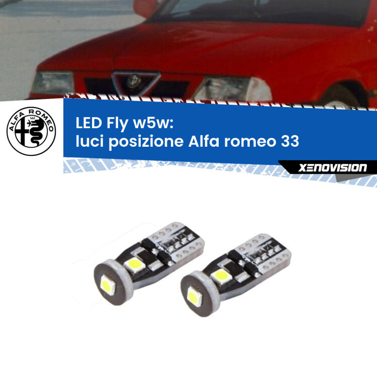 0 Luci posizione LED Alfa romeo 33  1990-1994: W5W Fly <strong>luci posizione LED per Alfa romeo 33</strong>  1990-1994. Coppia lampadine <strong>w5w</strong> Canbus compatte modello Fly Xenovision.