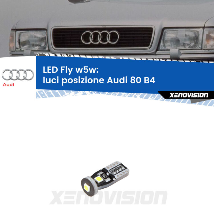 <strong>luci posizione LED per Audi 80</strong> B4 1991-1996. Coppia lampadine <strong>w5w</strong> Canbus compatte modello Fly Xenovision.