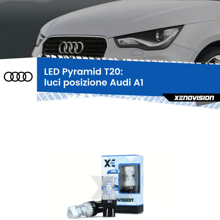 0 Luci posizione LED Audi A1 2010-2014: T20 Pyramid Coppia <strong>Luci posizione LED</strong> per Audi <strong>A1 </strong> 2010-2014. Lampadine premium <strong>T20</strong> ultra luminose e super canbus, modello Pyramid Xenovision.