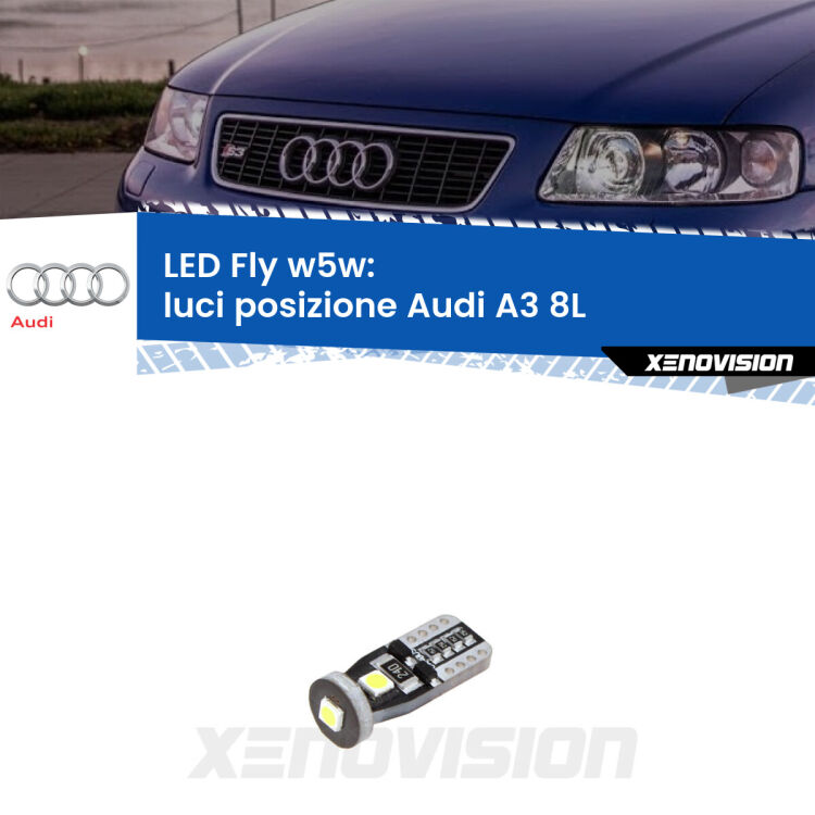 <strong>luci posizione LED per Audi A3</strong> 8L 1996-2003. Coppia lampadine <strong>w5w</strong> Canbus compatte modello Fly Xenovision.