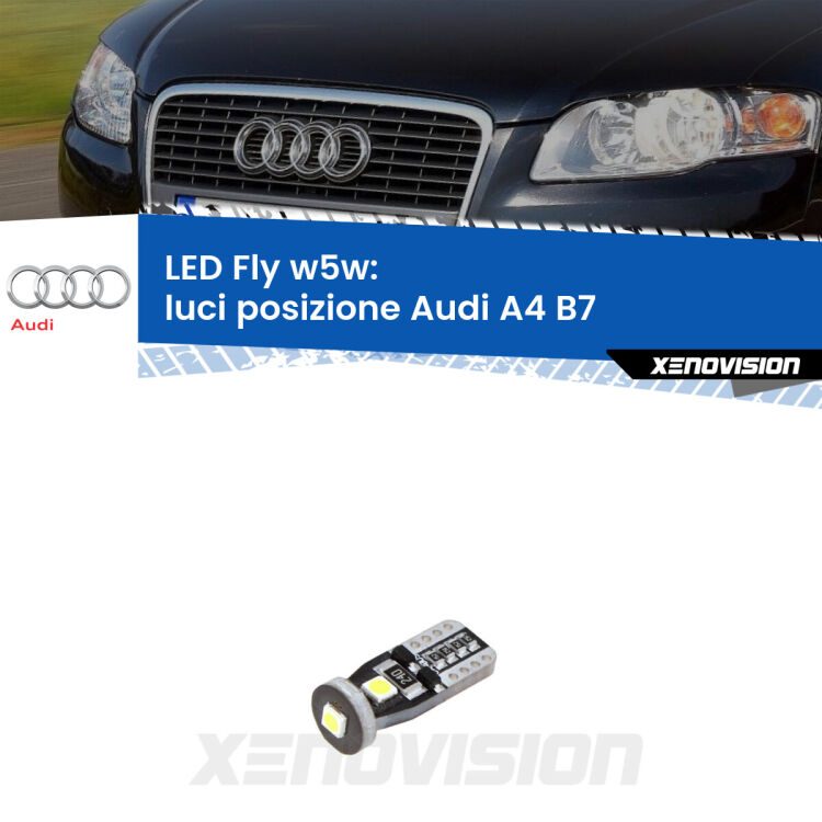<strong>luci posizione LED per Audi A4</strong> B7 2004-2008. Coppia lampadine <strong>w5w</strong> Canbus compatte modello Fly Xenovision.