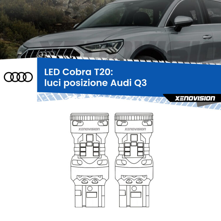 0 Luci posizione LED Audi Q3 2011-2018: T20 Cobra <strong>Luci posizione LED no-spie per Audi Q3</strong> 2011-2018. Coppia lampade <strong>T20</strong> modello Cobra super-canbus, raffreddate a ventola.