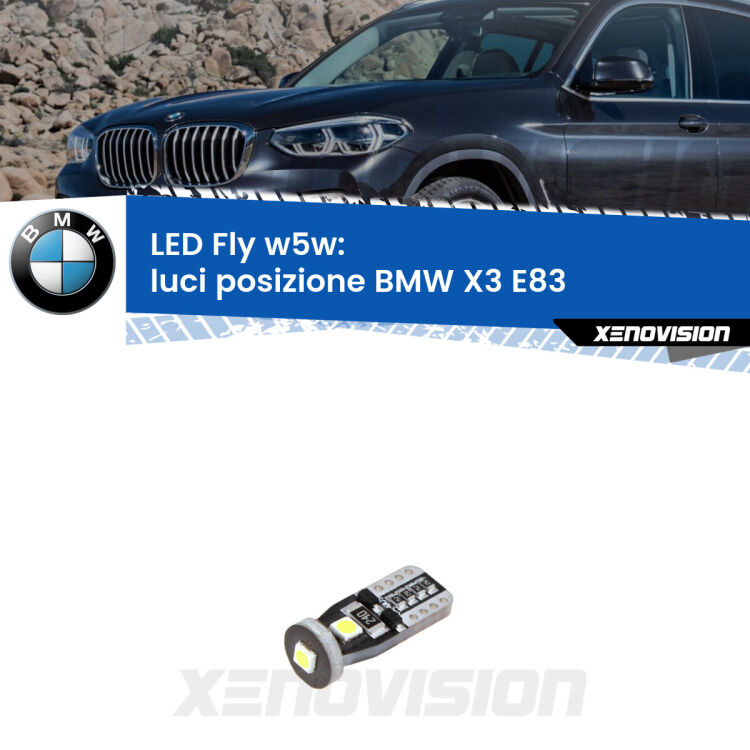 <strong>luci posizione LED per BMW X3</strong> E83 2003-2006. Coppia lampadine <strong>w5w</strong> Canbus compatte modello Fly Xenovision.