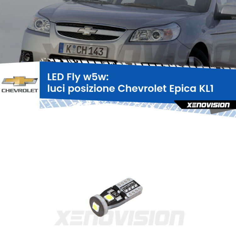 <strong>luci posizione LED per Chevrolet Epica</strong> KL1 2005-2011. Coppia lampadine <strong>w5w</strong> Canbus compatte modello Fly Xenovision.
