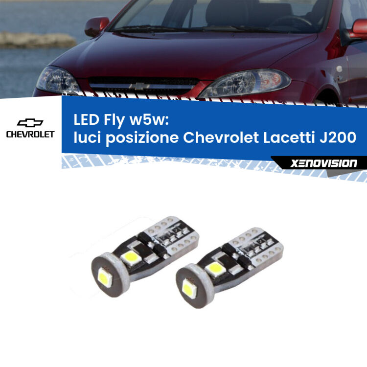 0 Luci posizione LED Chevrolet Lacetti J200 2002-2009: W5W Fly <strong>luci posizione LED per Chevrolet Lacetti</strong> J200 2002-2009. Coppia lampadine <strong>w5w</strong> Canbus compatte modello Fly Xenovision.