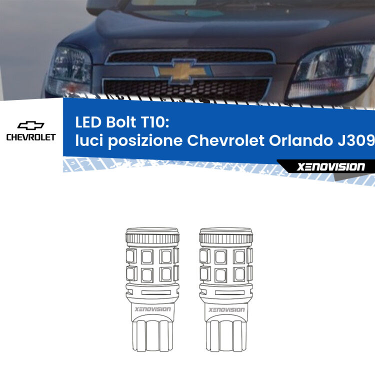 0 Luci posizione LED Chevrolet Orlando J309 2011-2019: T10 Bolt <strong>Luci posizione LED per Chevrolet Orlando</strong> J309 2011-2019. Coppia lampade <strong>T10</strong> modello Bolt canbus.