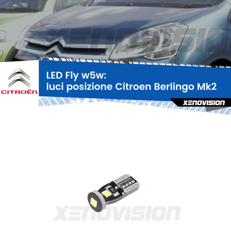 <strong>luci posizione LED per Citroen Berlingo</strong> Mk2 2008-2017. Coppia lampadine <strong>w5w</strong> Canbus compatte modello Fly Xenovision.