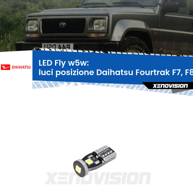 <strong>luci posizione LED per Daihatsu Fourtrak</strong> F7, F8 1985-1998. Coppia lampadine <strong>w5w</strong> Canbus compatte modello Fly Xenovision.