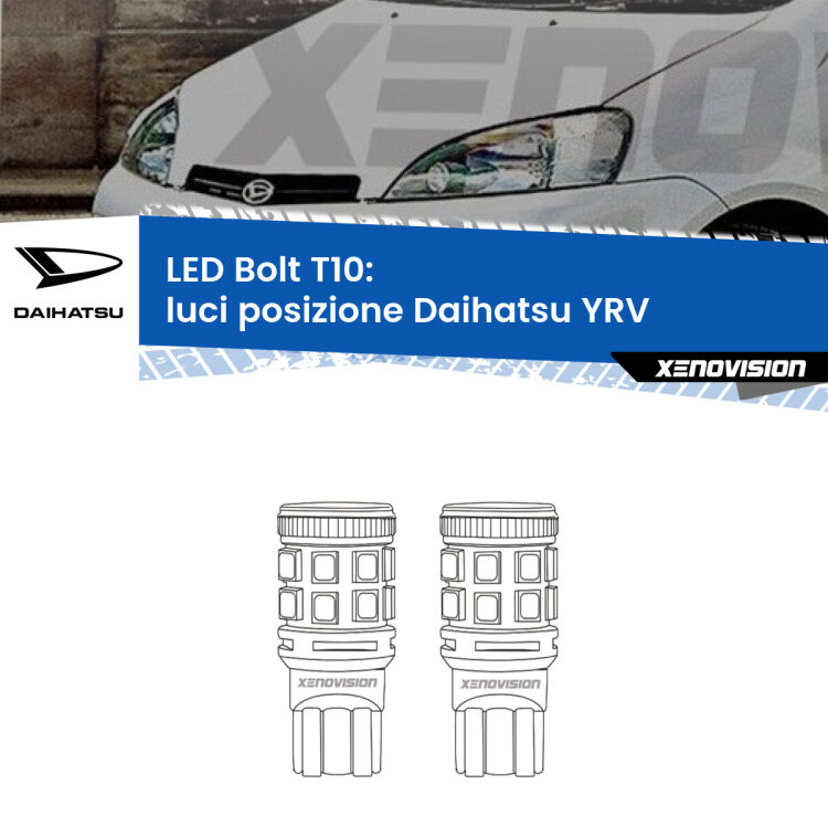 0 Luci posizione LED Daihatsu YRV 2000-2005: T10 Bolt <strong>Luci posizione LED per Daihatsu YRV</strong> 2000-2005. Coppia lampade <strong>T10</strong> modello Bolt canbus.