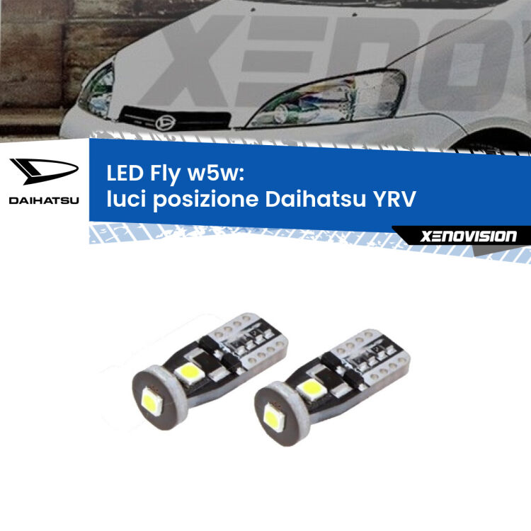 0 Luci posizione LED Daihatsu YRV 2000-2005: W5W Fly <strong>luci posizione LED per Daihatsu YRV</strong> 2000-2005. Coppia lampadine <strong>w5w</strong> Canbus compatte modello Fly Xenovision.