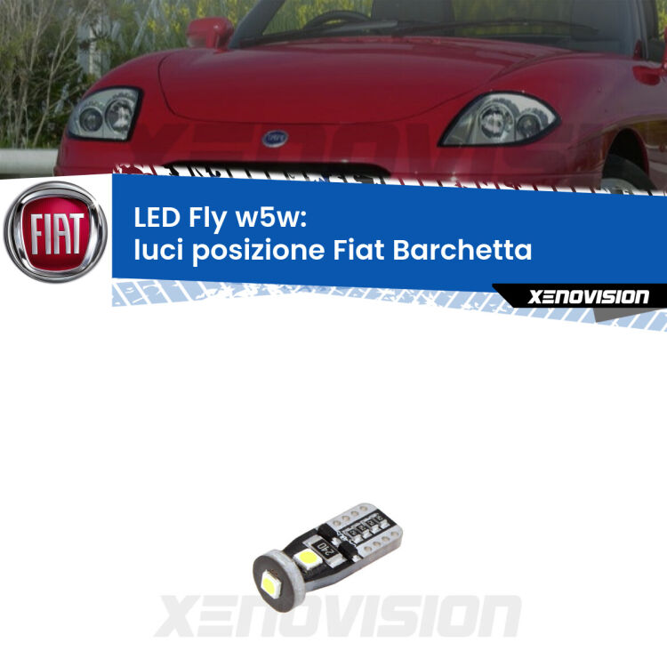 <strong>luci posizione LED per Fiat Barchetta</strong>  1995-2005. Coppia lampadine <strong>w5w</strong> Canbus compatte modello Fly Xenovision.