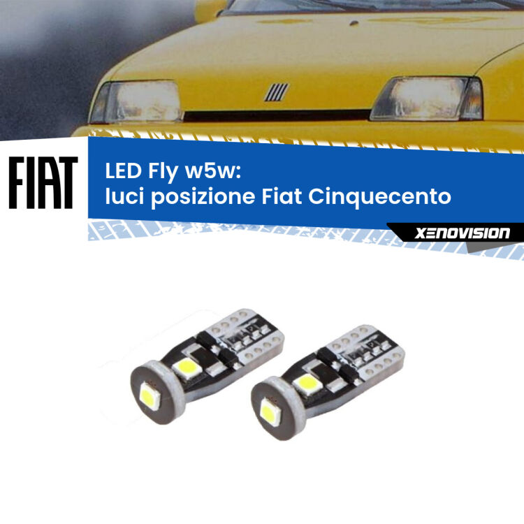 0 Luci posizione LED Fiat Cinquecento 1991-1999: W5W Fly <strong>luci posizione LED per Fiat Cinquecento</strong> 1991-1999. Coppia lampadine <strong>w5w</strong> Canbus compatte modello Fly Xenovision.