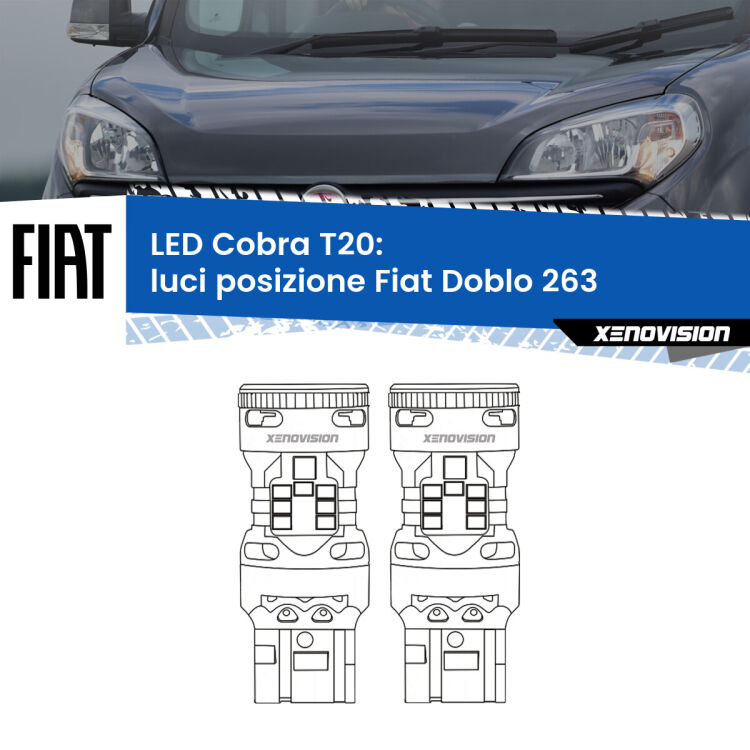 0 Luci posizione LED Fiat Doblo 263 2015-2016: T20 Cobra <strong>Luci posizione LED no-spie per Fiat Doblo</strong> 263 2015-2016. Coppia lampade <strong>T20</strong> modello Cobra super-canbus, raffreddate a ventola.