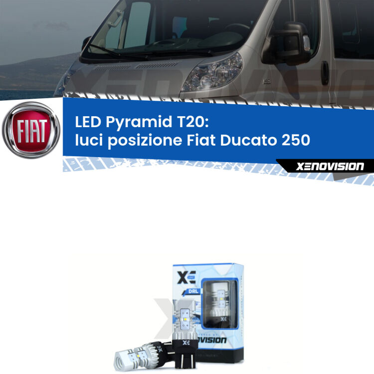 Coppia <strong>Luci posizione LED</strong> per Fiat <strong>Ducato 250</strong>  2014-2018. Lampadine premium <strong>T20</strong> ultra luminose e super canbus, modello Pyramid Xenovision.